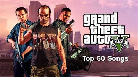 gta 5 songs|gta 5 most popular songs.